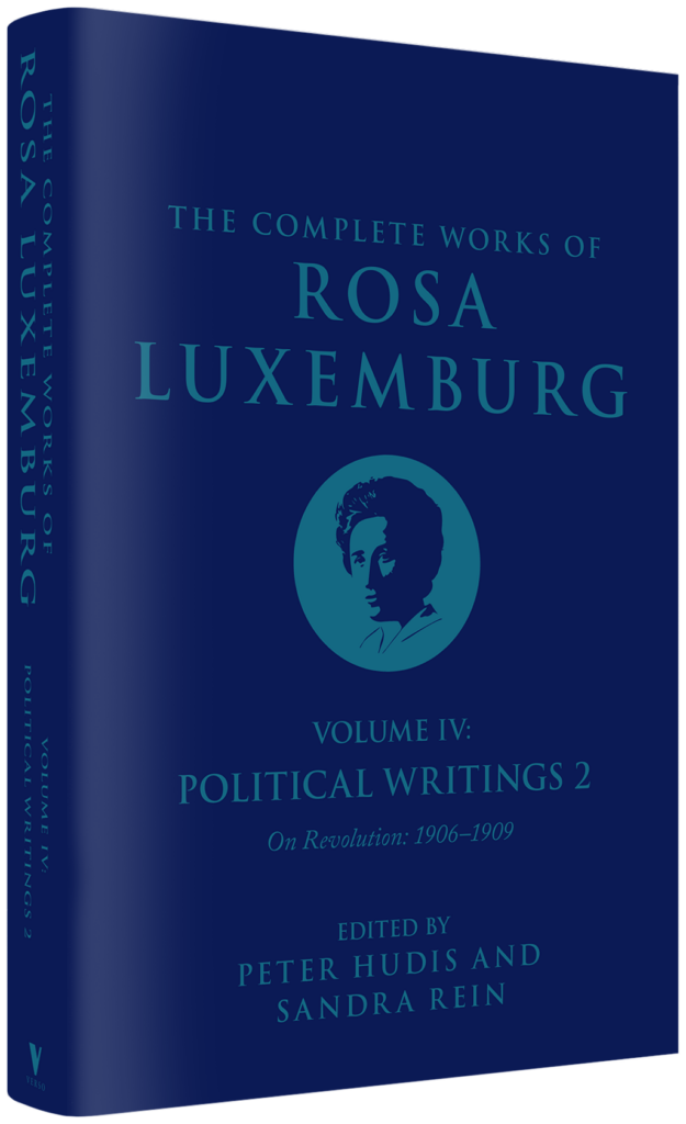 Out now: “The Complete Works of Rosa Luxemburg, Volume IV